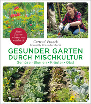 Gesunder Garten durch Mischkultur - Cover