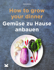 How to Grow Your Dinner