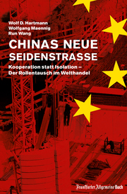 Chinas neue Seidenstraße: Kooperation statt Isolation - Der Rollentausch im Welthandel - Cover