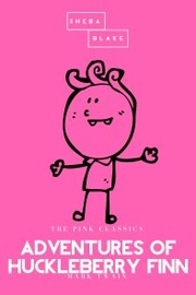 Adventures of Huckleberry Finn , The Pink Classics