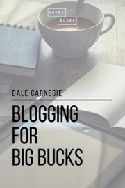 Blogging for Big Bucks - Cover