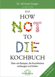 Das HOW NOT TO DIE Kochbuch - Cover