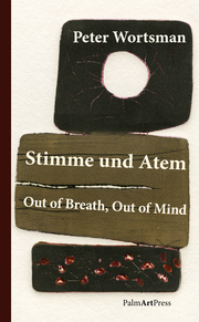 Stimme und Atem/Out of Breath, Out of Mind