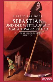 Sebastian und der Wettlauf mit dem Schwarzen Tod - Cover