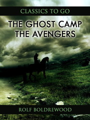 The Ghost Camp; Or, The Avengers