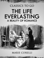 The Life Everlasting: A Reality of Romance