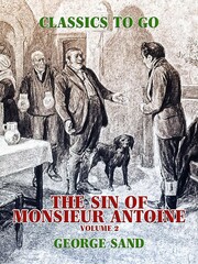 The Sin of Monsieur Antoine, Volume 2
