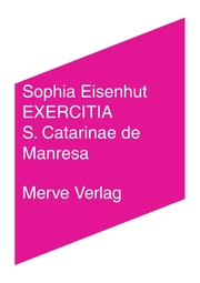 EXERCITIA S. Catarinae de Manresa