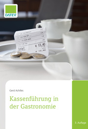 Kassenführung in der Gastronomie, 3. Auflage