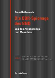 Die DDR-Spionage des BND