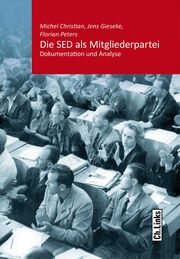 Die SED als Mitgliederpartei - Cover