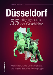 Düsseldorf. 55 Highlights aus der Geschichte - Cover