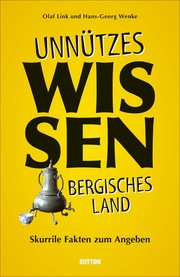 Unnützes Wissen Bergisches Land - Cover