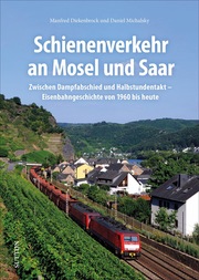 Schienenverkehr an Mosel und Saar - Cover
