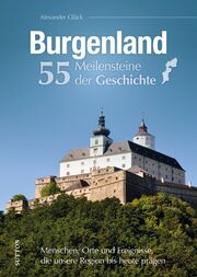 Burgenland. 55 Meilensteine der Geschichte - Cover