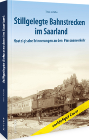 Stillgelegte Bahnstrecken im Saarland