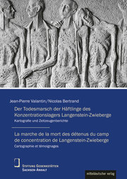 Der Todesmarsch der Häftlinge des Konzentrationslagers Langenstein-Zwieberge/La