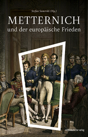 Metternich und der europäische Frieden - Cover