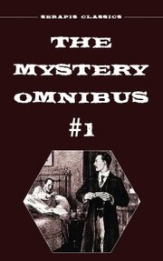 The Mystery Omnibus 1 (Serapis Classics)