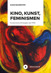 Kino, Kunst, Feminismen