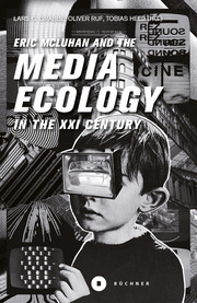 Eric McLuhan and the Media Ecology in the XXI Century