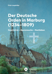 Der Deutsche Orden in Marburg