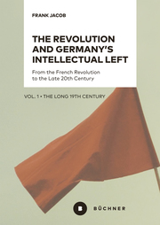 The Revolution and Germanys Intellectual Left - Cover