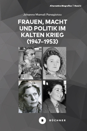 Frauen, Macht und Politik im Kalten Krieg (19471953) - Cover