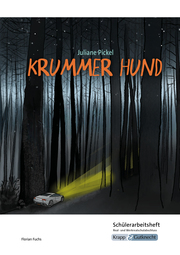 Krummer Hund - Juliane Pickel - Schülerarbeitsheft - M-Niveau - Cover