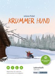 Krummer Hund - Juliane Pickel - Materialien für inklusive Lektürearbeit mit Aufgaben - Lehrerheft