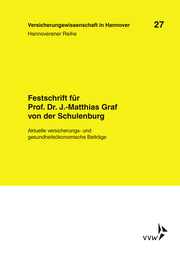 Festschrift für Prof. Dr. J.-Matthias Graf von der Schulenburg