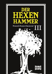 Der Hexenhammer: Malleus Maleficarum.