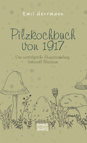 Pilzkochbuch von 1917
