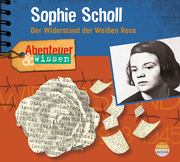 Abenteuer & Wissen: Sophie Scholl / CD