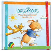 Leo Lausemaus - Meine kunterbunten Geschichten