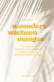 Woanders wachsen Mangos - Cover