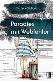 Paradies mit Webfehler - Cover