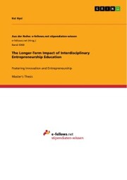 The Longer-Term Impact of Interdisciplinary Entrepreneurship Education - Cover