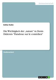 Die Wichtigkeit der nature' in Denis Diderots 'Paradoxe sur le comédien' - Cover