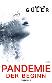 Pandemie - Der Beginn