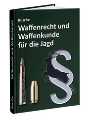 Waffenrecht und Waffenkunde für die Jagd - Cover