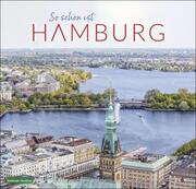 So schön ist Hamburg 2022