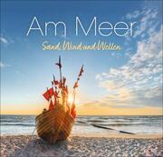 Am Meer Edition 2025 - Sand, Wind und Wellen