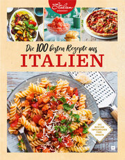 Die 100 besten Rezepte aus Italien - Cover