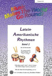 Music Makes the World go Round -Lateinamerikanische Rhythmen Bd. 2 - Stimme 1+3+4 in Bb - Posaune / Tenorhorn / Bariton