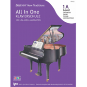 Bastien New Traditions: All In One Klavierschule - Level 1A (Deutsch)