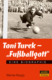 Toni Turek - 'Fußballgott'