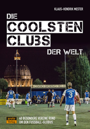 Die coolsten Clubs der Welt - Cover