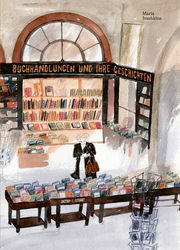 Buchhandlungen und ihre Geschichten
