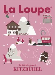 La Loupe No. 5: Kitzbühel, Winter 2018